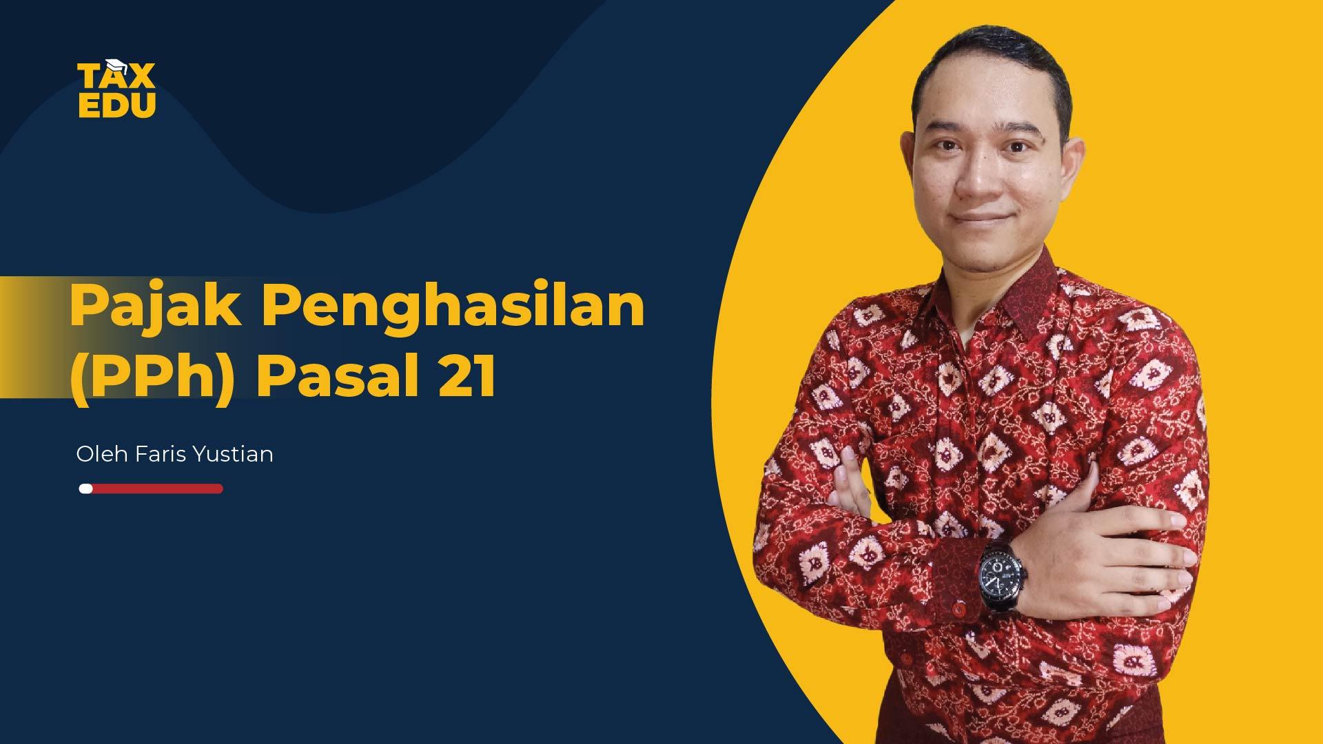 Pajak Penghasilan (PPh) Pasal 21 - Indonesian Tax Education